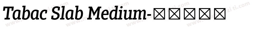 Tabac Slab Medium字体转换